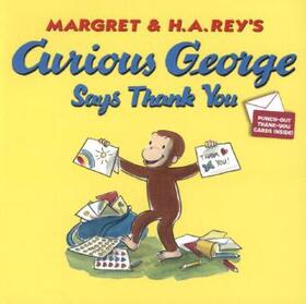 Rey | Curious George Says Thank You | Buch | 978-0-547-81852-8 | www.sack.de