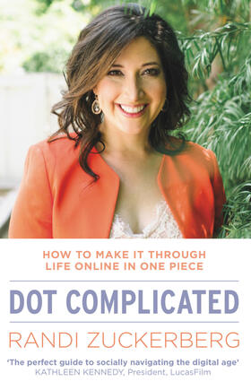 Zuckerberg |  Dot Complicated - How to Make it Through | Buch |  Sack Fachmedien