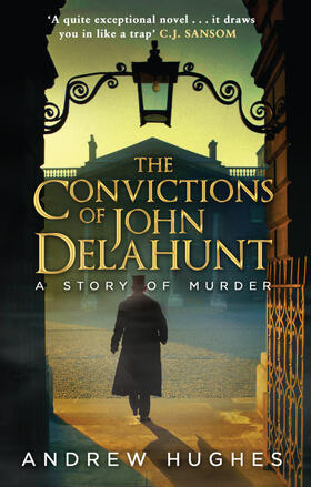 Hughes |  The Convictions of John Delahunt | Buch |  Sack Fachmedien