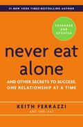 Ferrazzi / Raz |  Never Eat Alone | Buch |  Sack Fachmedien