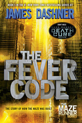 Dashner | The Fever Code | Buch | 978-0-553-51312-7 | www.sack.de