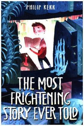 Kerr | The Most Frightening Story Ever Told | Buch | 978-0-553-52209-9 | www.sack.de