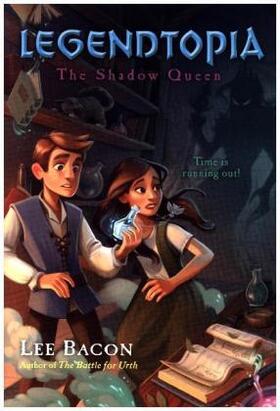 Bacon |  Legendtopia Book #2: The Shadow Queen | Buch |  Sack Fachmedien