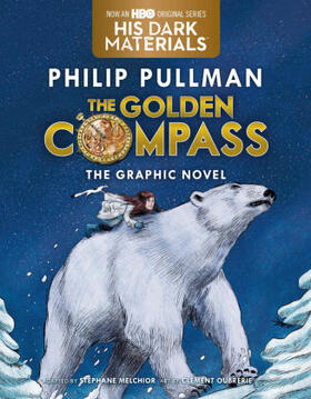 Pullman |  The Golden Compass Graphic Novel, Complete Edition | Buch |  Sack Fachmedien