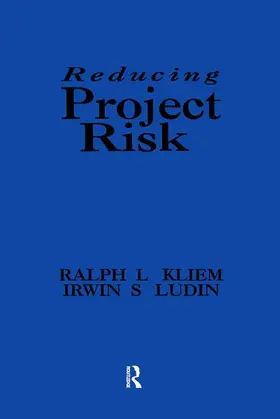 Kliem / Ludin |  Reducing Project Risk | Buch |  Sack Fachmedien