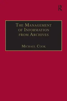 Cook |  The Management of Information from Archives | Buch |  Sack Fachmedien