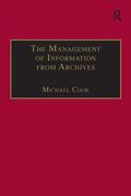 Cook |  The Management of Information from Archives | Buch |  Sack Fachmedien