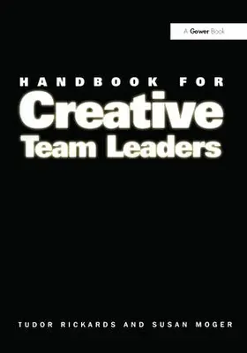 Rickards / Moger |  Handbook for Creative Team Leaders | Buch |  Sack Fachmedien