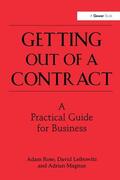 Rose / Leibowitz / Magnus |  Getting Out of a Contract  - A Practical Guide for Business | Buch |  Sack Fachmedien