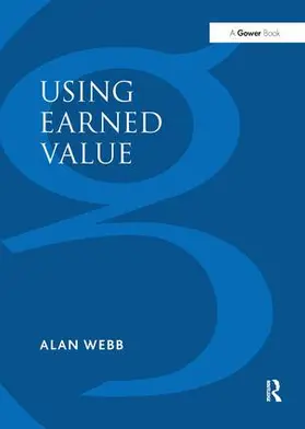 Webb |  Using Earned Value | Buch |  Sack Fachmedien