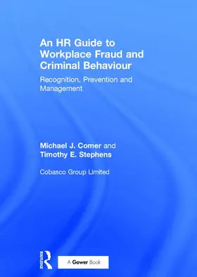 Stephens / Comer |  An HR Guide to Workplace Fraud and Criminal Behaviour | Buch |  Sack Fachmedien