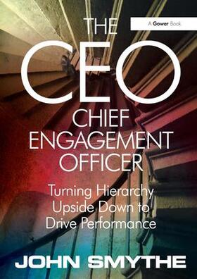 Smythe | The CEO: Chief Engagement Officer | Buch | 978-0-566-08561-1 | sack.de