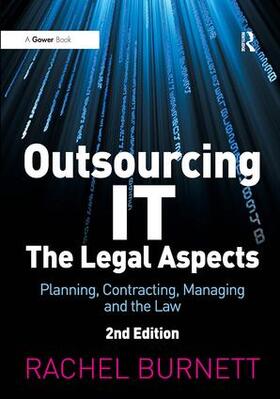 Burnett | Outsourcing IT - The Legal Aspects | Buch | 978-0-566-08597-0 | sack.de