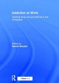 Ghodse |  Addiction at Work | Buch |  Sack Fachmedien