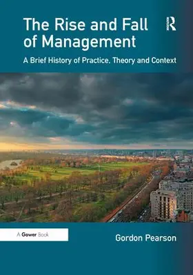 Pearson |  The Rise and Fall of Management | Buch |  Sack Fachmedien
