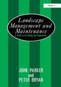 Parker / Bryan |  Landscape Management and Maintenance | Buch |  Sack Fachmedien