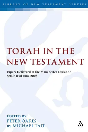 Tait / Oakes |  The Torah in the New Testament | Buch |  Sack Fachmedien