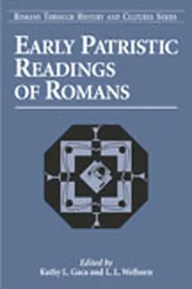 Gaca / Welborn |  Early Patristic Readings of Romans | Buch |  Sack Fachmedien