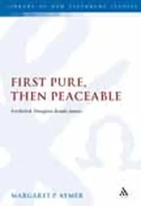 Aymer |  First Pure, Then Peaceable | Buch |  Sack Fachmedien
