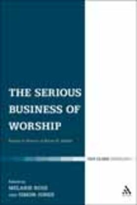 Ross / Jones |  The Serious Business of Worship | Buch |  Sack Fachmedien