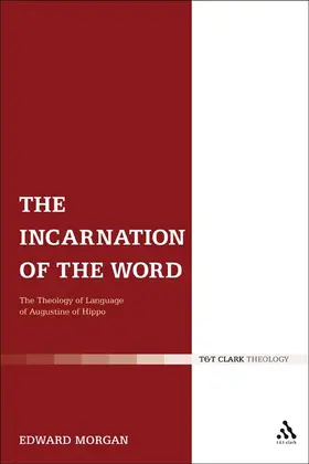 Morgan |  The Incarnation of the Word | Buch |  Sack Fachmedien