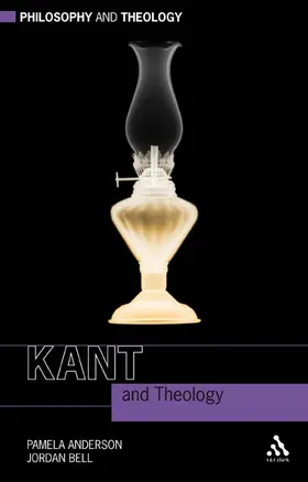 Anderson / Bell |  Kant and Theology | Buch |  Sack Fachmedien
