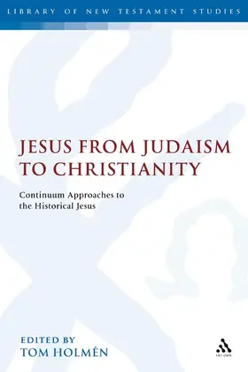 Holmen / Holmén |  Jesus from Judaism to Christianity | Buch |  Sack Fachmedien