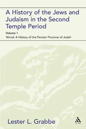 Grabbe |  A History of the Jews and Judaism in the Second Temple Period (Vol. 1) | Buch |  Sack Fachmedien