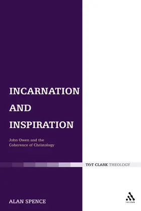 Spence | Incarnation and Inspiration | Buch | 978-0-567-04537-9 | www.sack.de