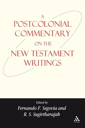 Segovia / Sugirtharajah |  A Postcolonial Commentary on the New Testament Writings | Buch |  Sack Fachmedien