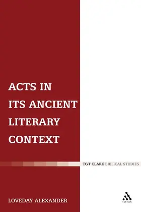 Alexander |  Acts in Its Ancient Literary Context | Buch |  Sack Fachmedien