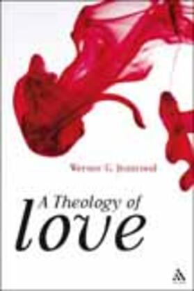 Jeanrond |  A Theology of Love | Buch |  Sack Fachmedien