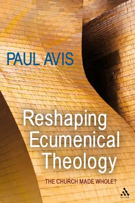 Avis |  Reshaping Ecumenical Theology | Buch |  Sack Fachmedien