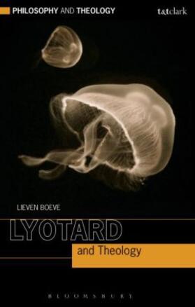Boeve |  Lyotard and Theology | Buch |  Sack Fachmedien