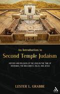 Grabbe |  An Introduction to Second Temple Judaism: History and Religion of the Jews in the Time of Nehemiah, the Maccabees, Hillel, and Jesus | Buch |  Sack Fachmedien
