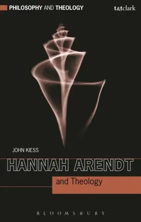 Kiess |  Hannah Arendt and Theology | eBook | Sack Fachmedien
