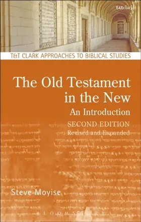 Moyise |  The Old Testament in the New: An Introduction | eBook | Sack Fachmedien