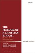Brock |  Freedom of a Christian Ethicist | eBook | Sack Fachmedien