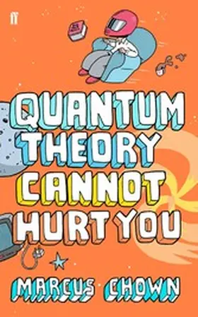 Chown |  Quantum Theory Cannot Hurt You | eBook | Sack Fachmedien