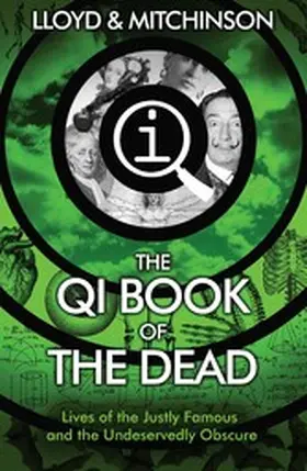 Lloyd / Mitchinson |  QI: The Book of the Dead | eBook | Sack Fachmedien
