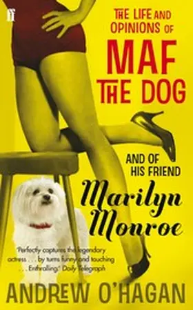 O'Hagan |  The Life and Opinions of Maf the Dog, and of his friend Marilyn Monroe | eBook | Sack Fachmedien