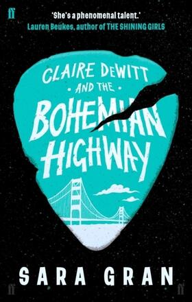 Gran |  Claire DeWitt and the Bohemian Highway | Buch |  Sack Fachmedien