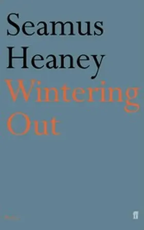 Heaney |  Wintering Out | eBook | Sack Fachmedien