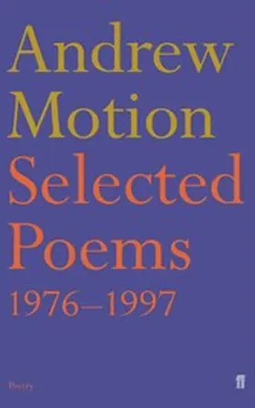 Motion |  Selected Poems of Andrew Motion | eBook | Sack Fachmedien