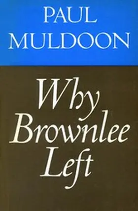Muldoon |  Why Brownlee Left | eBook | Sack Fachmedien