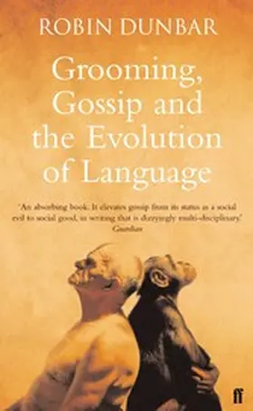 Dunbar |  Grooming, Gossip and the Evolution of Language | eBook | Sack Fachmedien