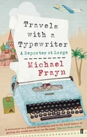 Frayn |  Travels with a Typewriter | eBook | Sack Fachmedien