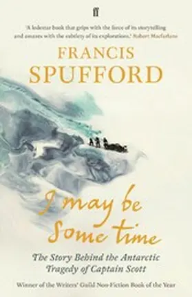 Spufford |  I May Be Some Time | eBook | Sack Fachmedien