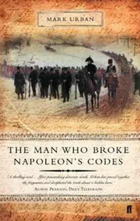 Urban |  The Man Who Broke Napoleon's Codes | eBook | Sack Fachmedien