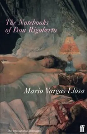 Vargas Llosa |  The Notebooks of Don Rigoberto | eBook | Sack Fachmedien